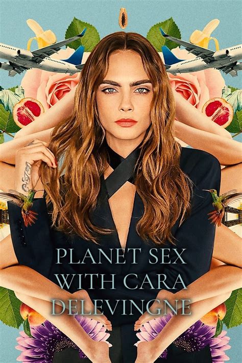 cara delevingne sexy|In ‘Planet Sex,’ Cara Delevingne Goes to Sex Parties for ...